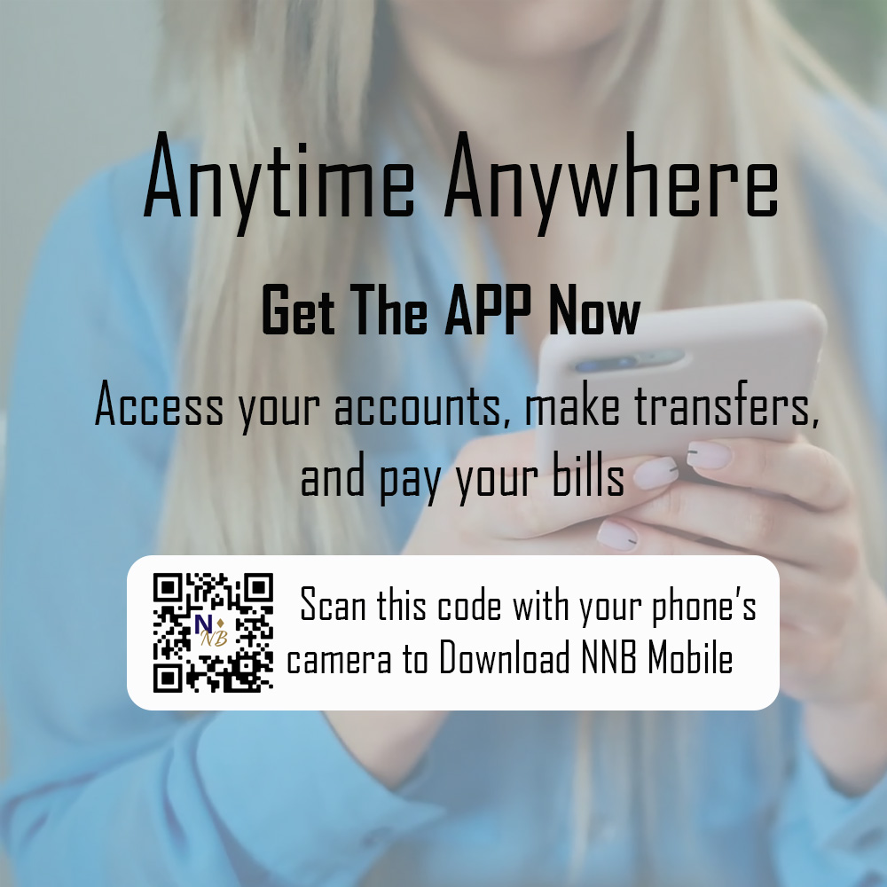 Online Banking Square Anytime Anywhere get the APP now Access your Account, Make Transfers, and pay your bills Scan QR Code to download NNB mobile